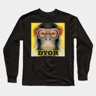 DYOR Funny Monkey Humorous Apes Animals Long Sleeve T-Shirt